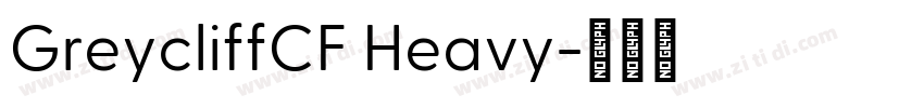 GreycliffCF Heavy字体转换